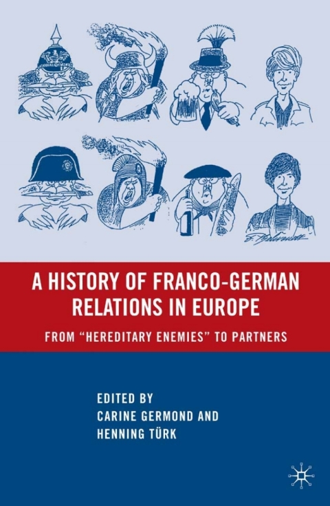 Cover image for book A History of Franco-German Relations in Europe