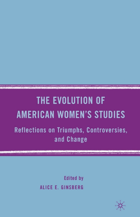 The Evolution of American Womenâs Studies 