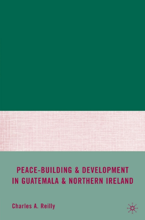 Cover image for book Peace-Building and Development in Guatemala and Northern Ireland