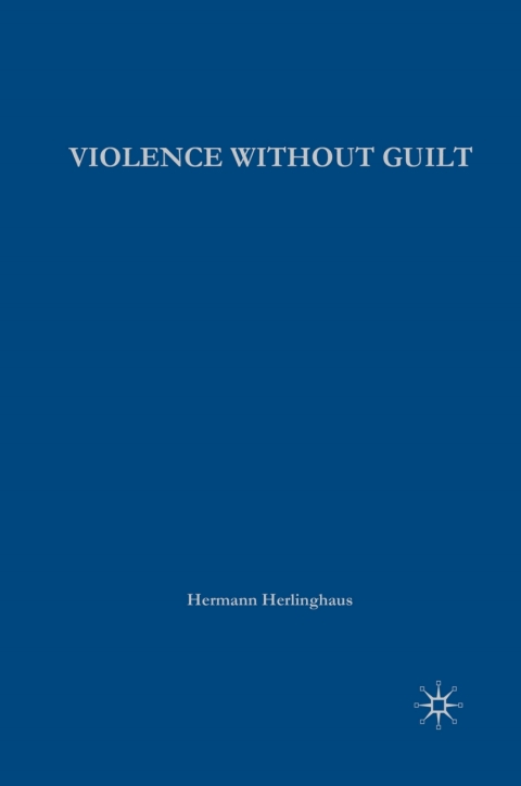 Cover image for book Violence without Guilt