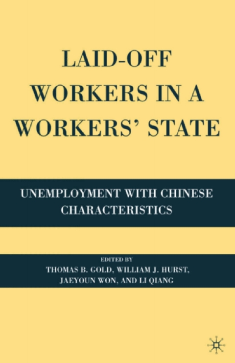 Cover image for book Laid-Off Workers in a Workers’ State