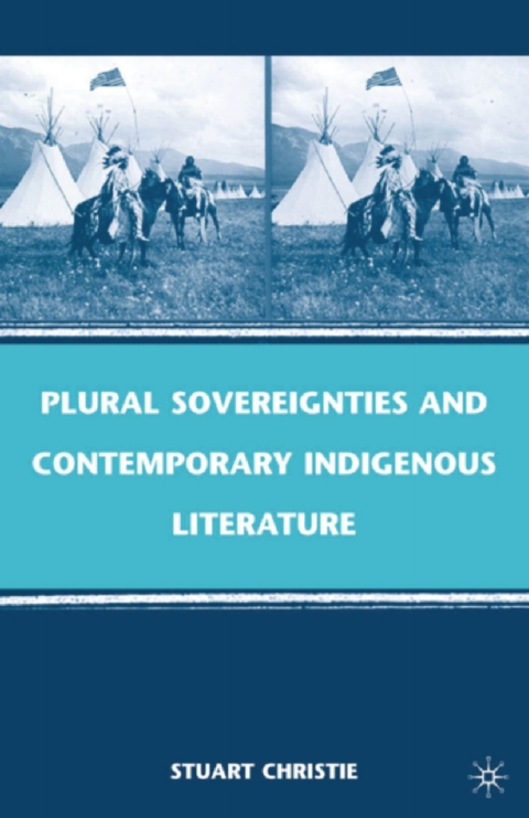 Cover image for book Plural Sovereignties and Contemporary Indigenous Literature