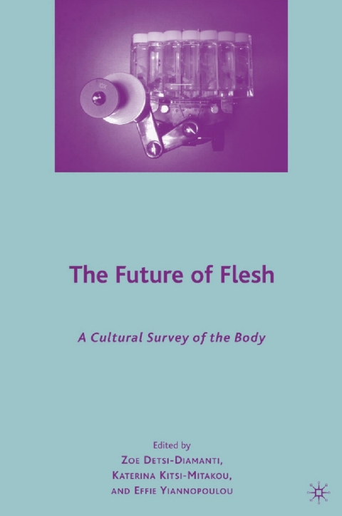 Cover image for book The Future of Flesh: A Cultural Survey of the Body