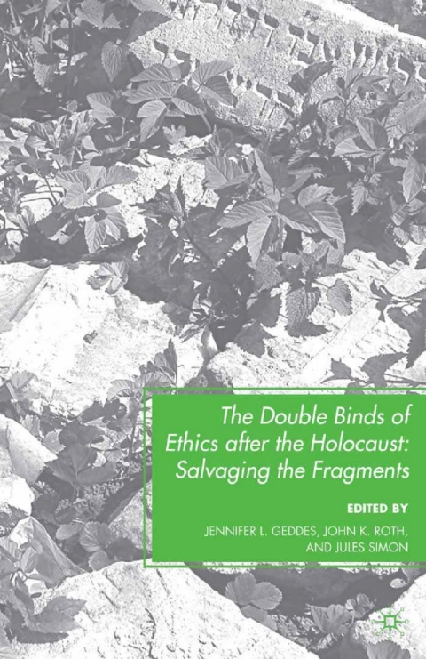 Cover image for book The Double Binds of Ethics after the Holocaust