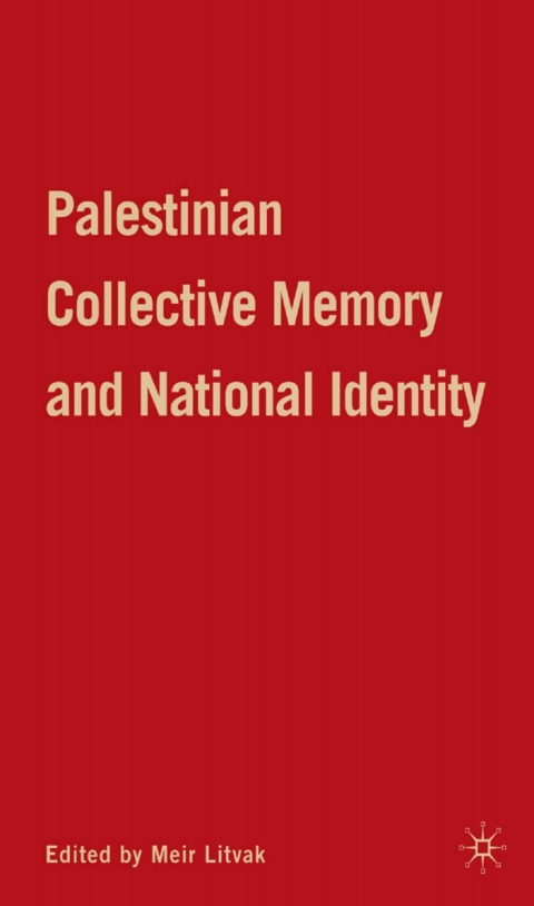 Cover image for book Palestinian Collective Memory and National Identity