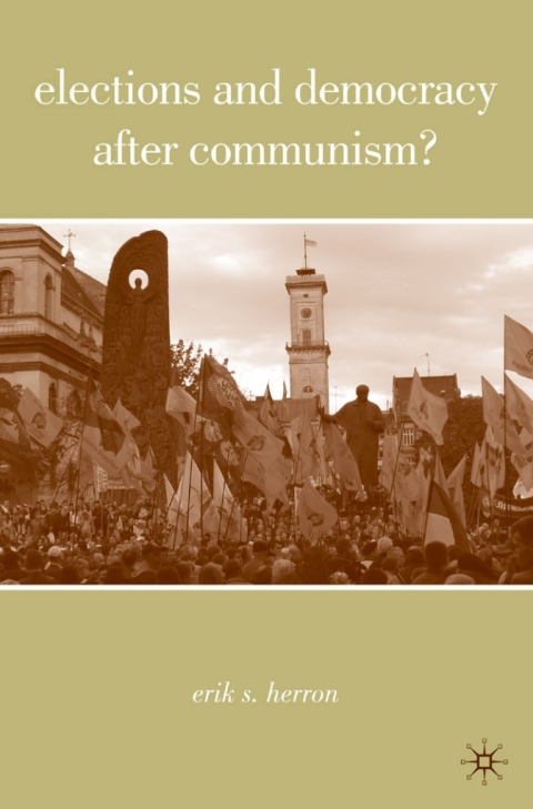 Cover image for book Elections and Democracy after Communism?