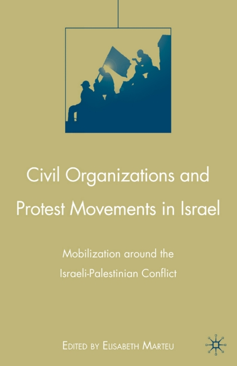 Cover image for book Civil Organizations and Protest Movements in Israel
