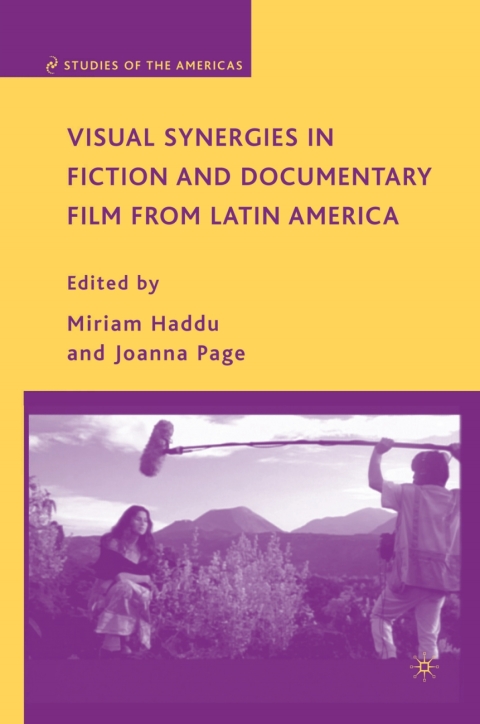Cover image for book Visual Synergies in Fiction and Documentary Film from Latin America