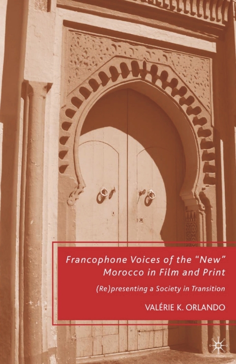 Cover image for book Francophone Voices of the “New” Morocco in Film and Print