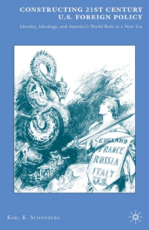 Cover image for book Constructing 21st Century U.S. Foreign Policy