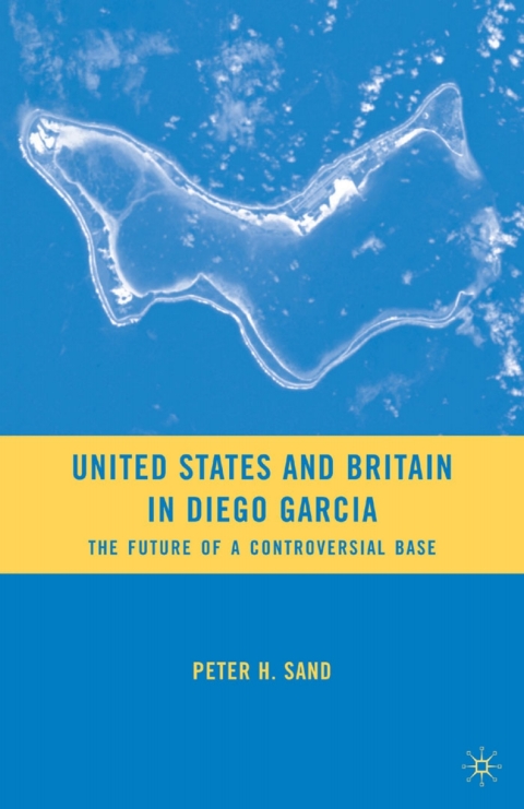 Cover image for book United States and Britain in Diego Garcia