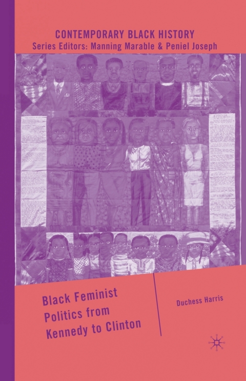 Cover image for book Black Feminist Politics from Kennedy to Clinton