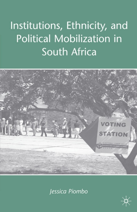 Cover image for book Institutions, Ethnicity, and Political Mobilization in South Africa
