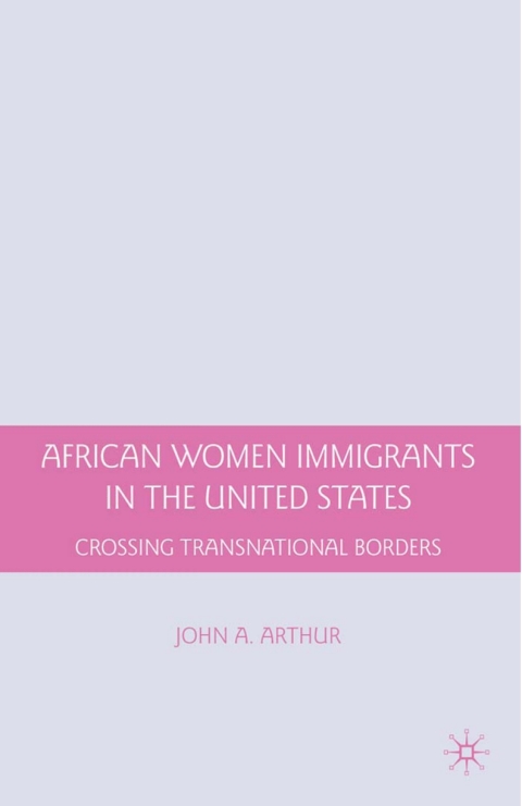Cover image for book African Women Immigrants in the United States