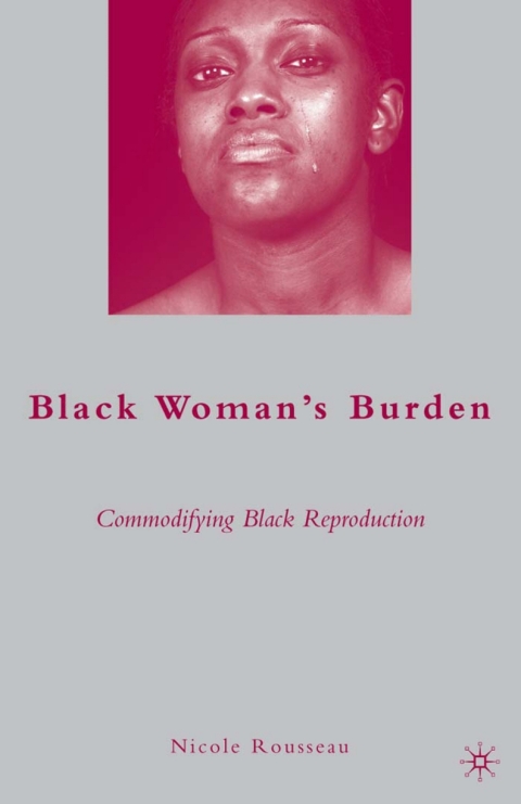 Cover image for book Black Woman’s Burden