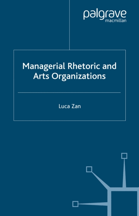 Cover image for book Managerial Rhetoric and Arts Organizations