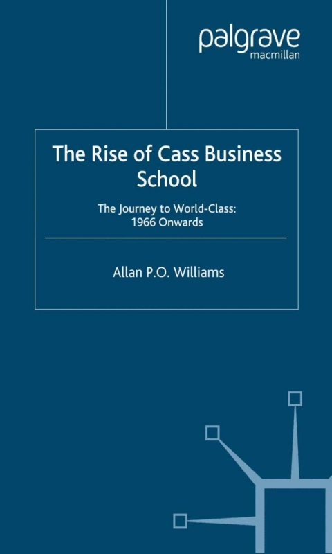 Cover image for book The Rise of Cass Business School