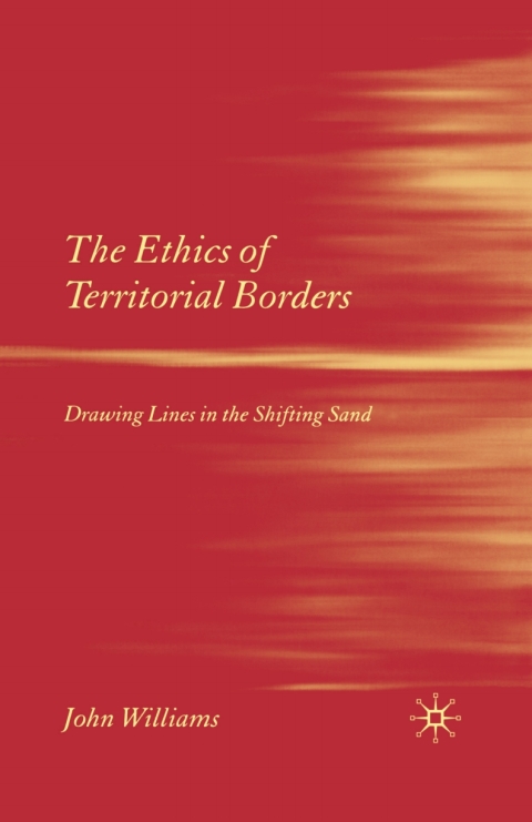 Cover image for book The Ethics of Territorial Borders
