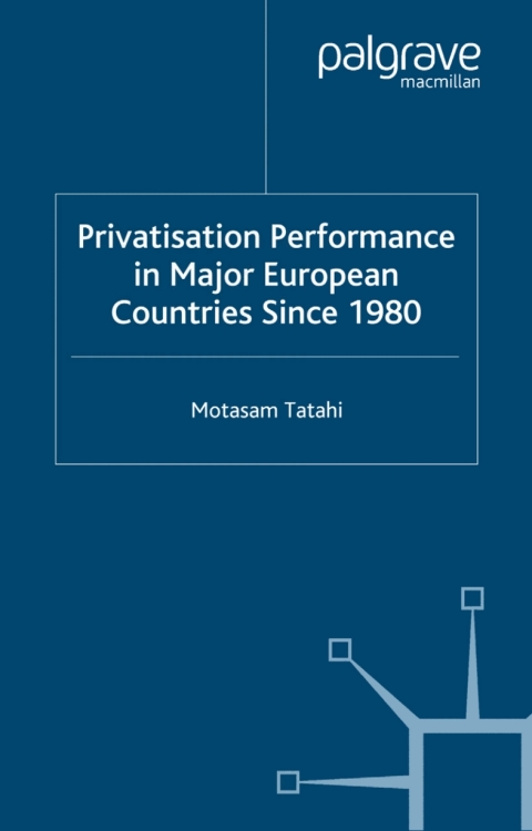 Cover image for book Privatisation Performance in Major European Countries Since 1980