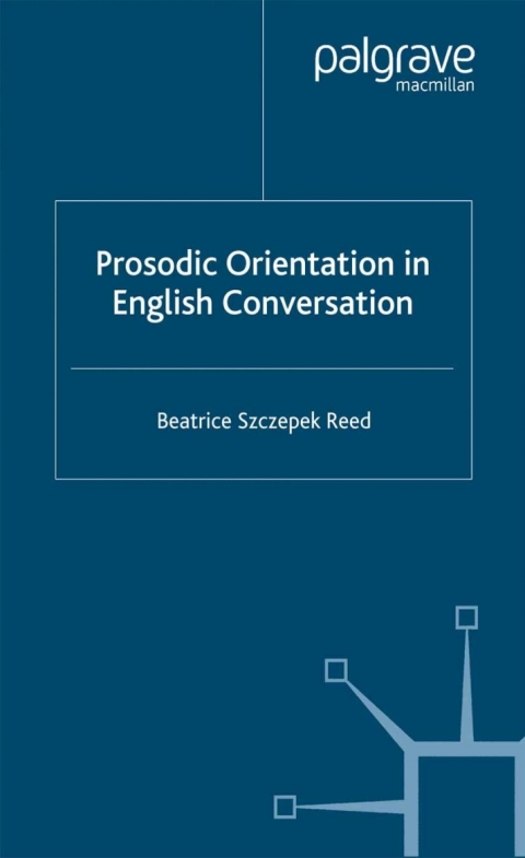 Cover image for book Prosodic Orientation in English Conversation