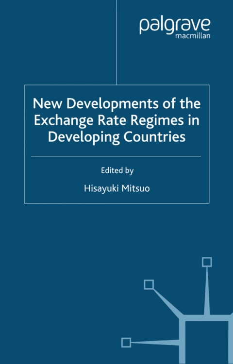 Cover image for book New Developments of the Exchange Rate Regimes in Developing Countries