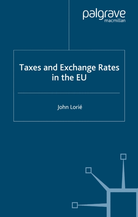 Cover image for book Taxes and Exchange Rates in the EU