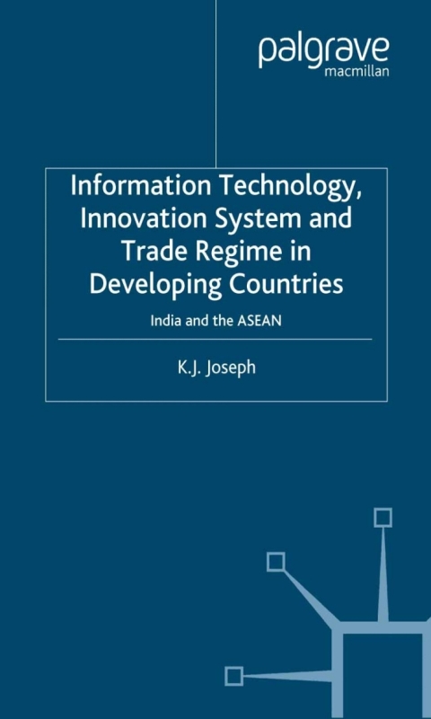 Cover image for book Information Technology, Innovation System and Trade Regime in Developing Countries