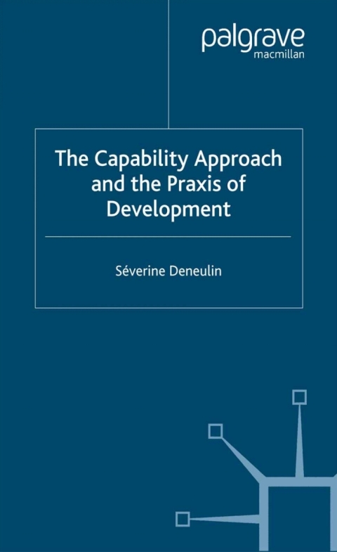 Cover image for book The Capability Approach and the Praxis of Development