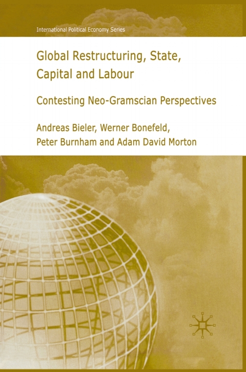 Cover image for book Global Restructuring, State, Capital and Labour