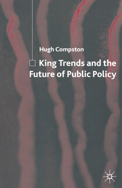 Cover image for book King Trends and the Future of Public Policy