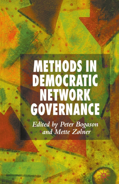 Cover image for book Methods in Democratic Network Governance