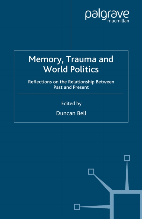 Cover image for book Memory, Trauma and World Politics