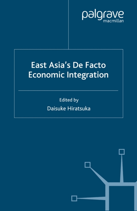 Cover image for book East Asia's De Facto Economic Integration