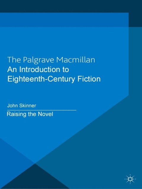 Cover image for book An Introduction to Eighteenth-Century Fiction