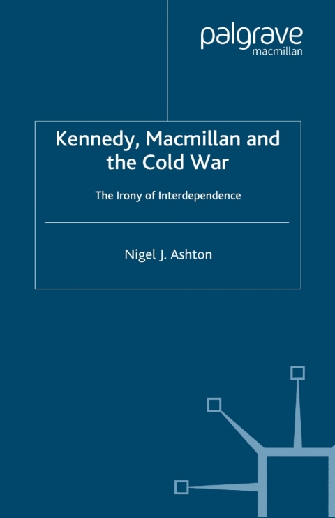 Cover image for book Kennedy, Macmillan and the Cold War
