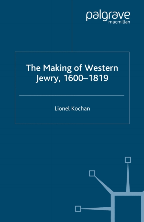 Cover image for book The Making of Western Jewry, 1600-1819