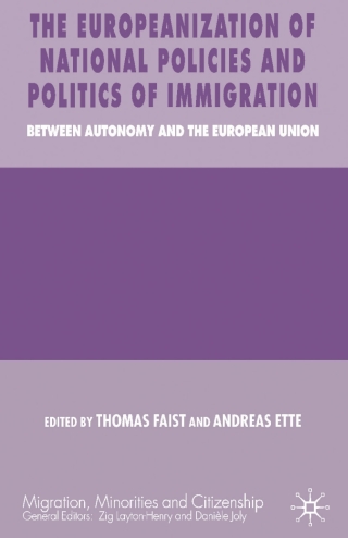 The Europeanization of National Policies and Politics of Immigration