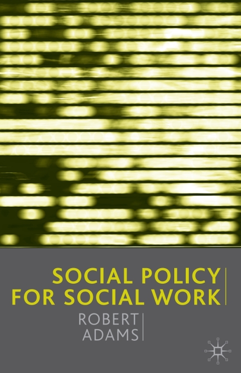 Cover image for book Social Policy for Social Work
