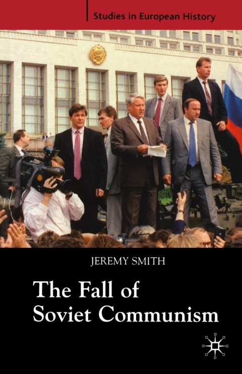 Cover image for book The Fall of Soviet Communism, 1986-1991