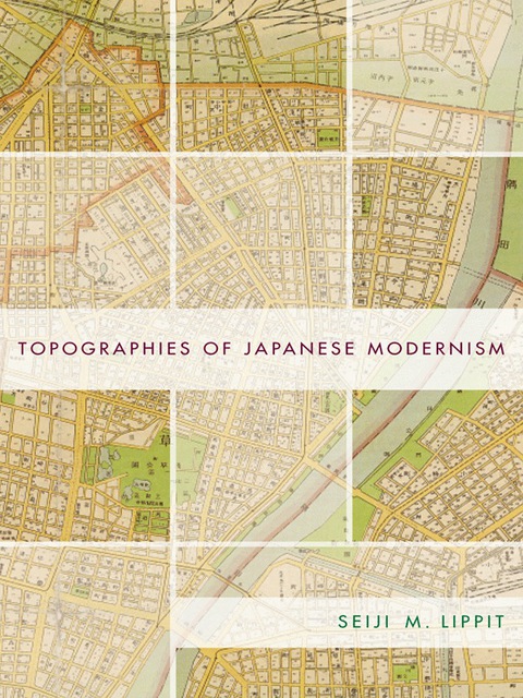 Cover image for book Topographies of Japanese Modernism
