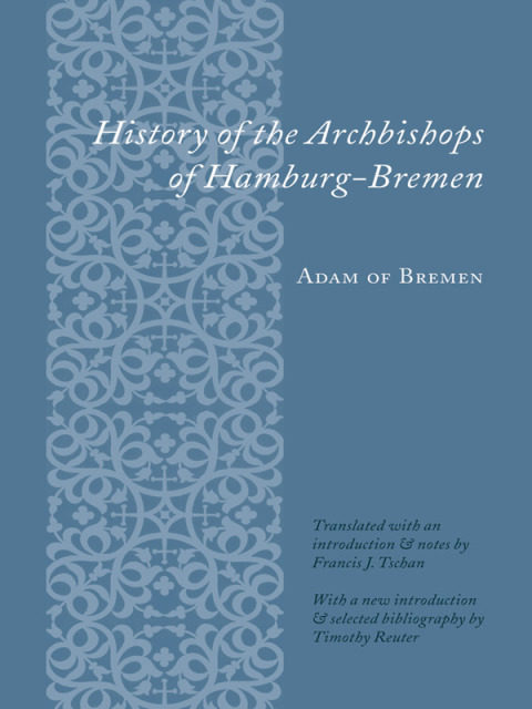 Cover image for book History of the Archbishops of Hamburg-Bremen