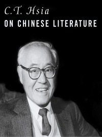 Titelbild: C. T. Hsia on Chinese Literature 9780231129909