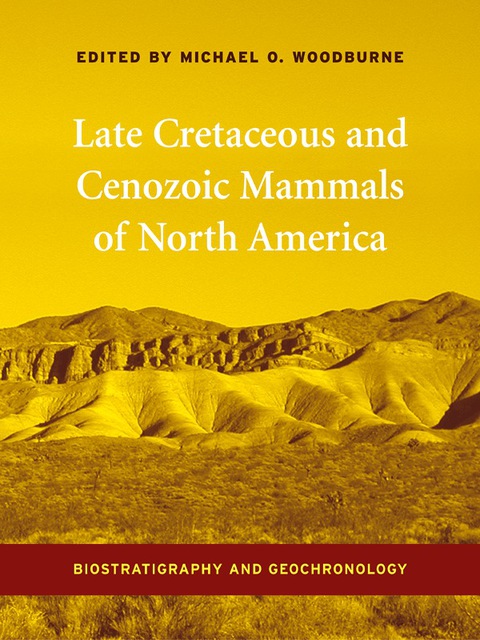 Cover image for book Late Cretaceous and Cenozoic Mammals of North America