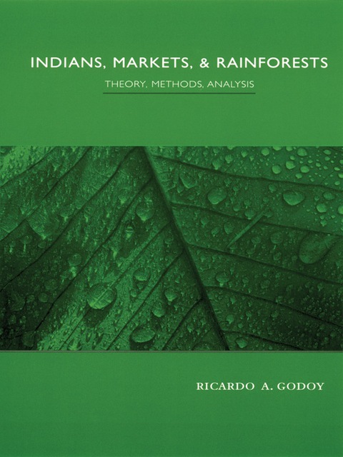 Cover image for book Indians, Markets, and Rainforests