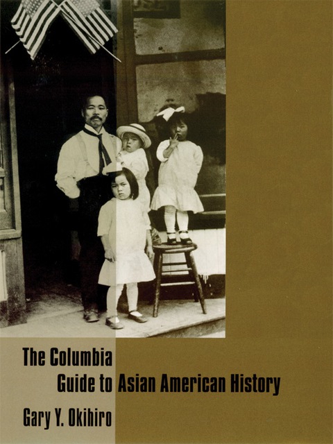 Cover image for book The Columbia Guide to Asian American History