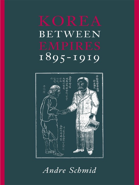 Cover image for book Korea Between Empires, 1895-1919