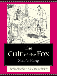 صورة الغلاف: The Cult of the Fox 9780231133388