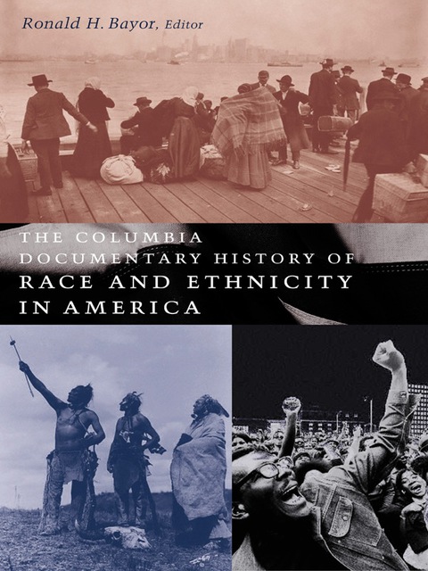 Cover image for book The Columbia Documentary History of Race and Ethnicity in America