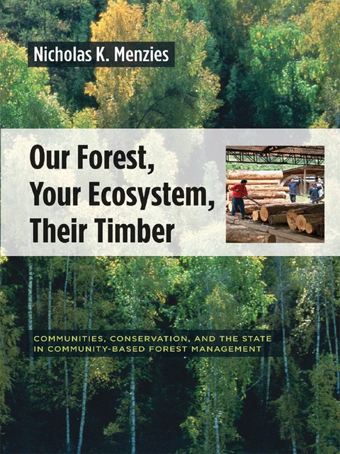 Cover image for book Our Forest, Your Ecosystem, Their Timber
