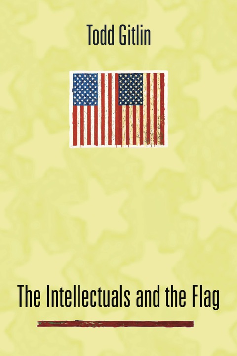 Cover image for book The Intellectuals and the Flag